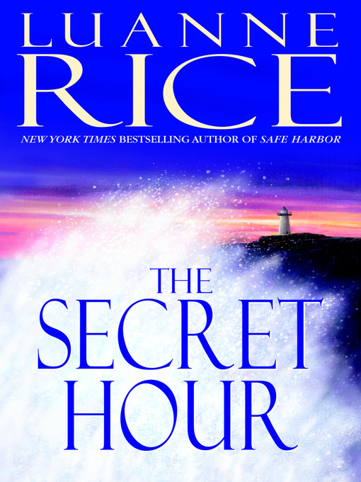 Title details for The Secret Hour by Luanne Rice - Wait list